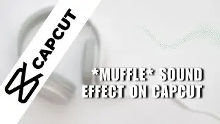 ❤ COMPLETE: [ Tutorial ] How To Make This *Muffle* Sound Effect On CapCut! Feat. *BEST* Tutorial 🥶
