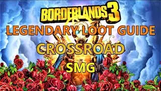 Borderlands 3, Legendary Loot Guide: Crossroad SMG