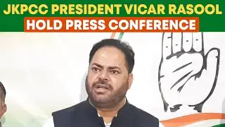 JKPCC President vicar rasool hold press conference on many issues