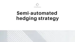 Semi - Automated Hedging Strategy | Mickle & Muckle