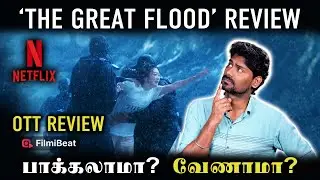 The Great Flood Review | OTT Review | Netflix | The Great Flood Review in Tamil | Korean Film |