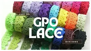 Top 50 Unique GPO Lace Designs You Must Try This Season!