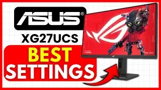 BEST SETTINGS for Asus ROG Strix XG27UCS MONITOR (EASY) 2026