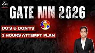 GATE MN Exam 2026 | 3 Hours Strategy | What To Do & What Not To Do | Best Attempt Plan