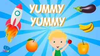 Yummy Yummy | We learn English by singing. Songs for children.