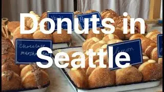 Food Vlog 2: Donuts in Seattle