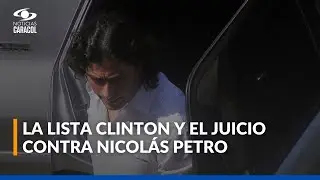 ¿Por qué la inclusión de Nicolás Petro en la Lista Clinton complica proceso judicial en su contra?