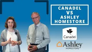 Canadel VS Ashley Homestores: What Brand is Right For You?!