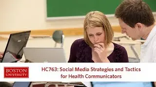 MET HC 763 Social Media Strategies and Tactics for Health Communicators