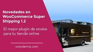 Novedades en el plugin de env&iacute;os WooCommerce Super Shipping