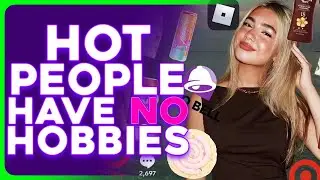 Тренд TikTok показывает, что у привлекательных людей нет хобби