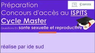 Préparation concours ISPITS Cycle Master question en santé sexuelle et reproductive