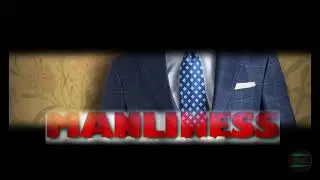 - MANLINESS - Emphasize Your Masculine Traits (Self-Confidence, Assertiveness, Leadership)