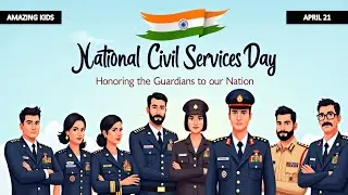 National Civil Services Day | April 21 | Short Essay | Amazing Kids