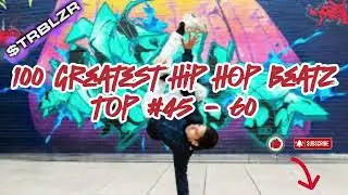 Top 100 Greatest Hip Hop Beatz - Top #45 - 60