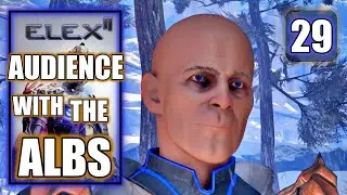 Elex 2 - Companions: Audience With the Albs  Being too Brazen - PS5 Gameplay Walkthrough Part 29