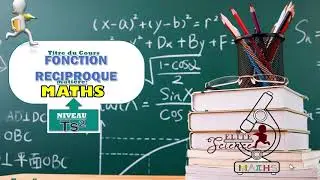 (TS2/MATHS/ALGEBRE)C4: La fonction r&eacute;ciproque: image d'un r&eacute;el, d&eacute;rivabilit&eacute;, courbe Cf-1