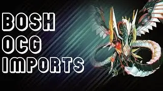 BOSH OCG IMPORTS - New Cards Coming to TCG