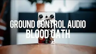 Ground Control Audio Blood Oath (demo)