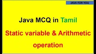 Java Static variable and arithmetic operation mcq in  tamil