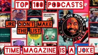 TIME MAGAZINE TOP 100 PODCASTS ARE GARBAGE 