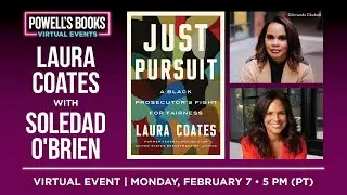 Laura Coates presents Just Pursuit in conversation with Soledad O'Brien