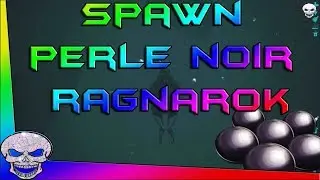 Spawn Perle Noir Ragnarok / ARK Tout Savoir