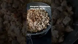 Chocolate Meat (Dinuguan in Pilipino and Dinardaraan in Ilocano) Yummy