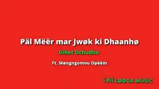 Päl  Mëër mar Jwøk ki Dhaanhø