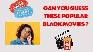 Name That Movie: Black Movie Trivia Challenge