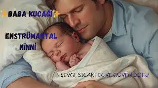 Babanın Güven Veren Kalp Ritmi & Piyano | Bebekler İçin Huzur Dolu Uyku Müziği - Reklamsız