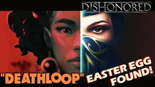 DISHONORED EASTER EGG IN DEATHLOOP