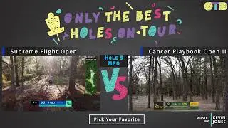 Hole 9 Supreme Flight Open vs Cancer Playbook Open II