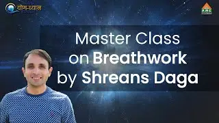 Master Class on Breathwork by Shreans Daga | Transcendental Guided Meditation  Workshops at MYDK-3