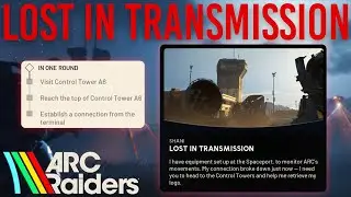 LOST IN TRANSMISSION EASY SOLO QUEST COMPLETION GUIDE | Arc Raiders