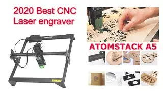 Laser Engraver:ATOMSTACK A5 Laser Engraving & Cutting Machine (2020)