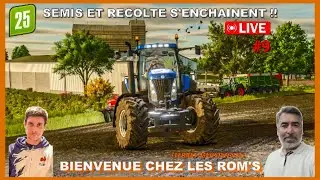 (🔴LIVE) BIENVENUE CHEZ LES ROM'S [ Terres Meusiennes]#9: SEMIS ET RECOLTE S'ENCHAINENT !!👌