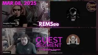 REMSee 03/08/25 (GUEST EPI 205)