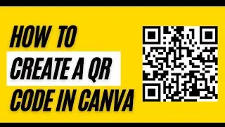 How to create a QR code in Canva | Generate QR code using Canva.