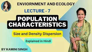 Population Characteristics - Size and Density, Dispersion | Explained in Hindi |