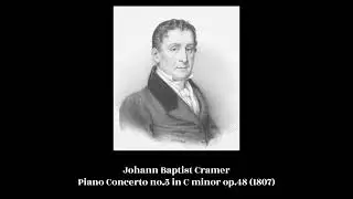 Johann Baptist Cramer - Piano Concerto no.5 in C minor op.48 (1807)