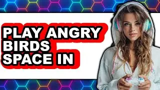 How to Play Angry Birds Space in 2025 (Only Way)