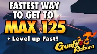 Fastest Way To Level in Gunfire Reborn!!