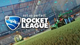 Not So Perfect Rocket League. (Episode 3)