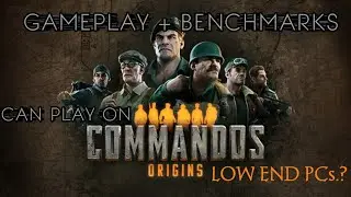 Commandos: Origins on a Potato PC | Low FPS & Struggles Gameplay