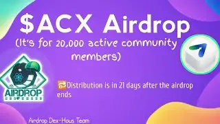 Claim free Access $ACX airdrop (It's for 20,000 active community members)🪂🔴