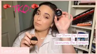 🥊TKO: Elf Putty Eye Primer vs. Revolution Eye Elements Primer| Eye Primer Review - Laura Garza