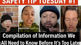 Safety Tip Tuesday #1 🚨 | Compilation of Information We All Need to Know Before It&rsquo;s Too Late ⏳📖