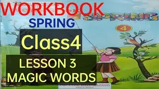 English Workbook Class 4 Lesson 3 Magic Words| Spring English Workbook