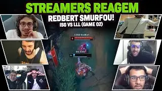 STREAMERS REAGEM: REDBERT SMURFOU DE PYKE NA LTA SUL | GAME 02 - LOUD vs ISG